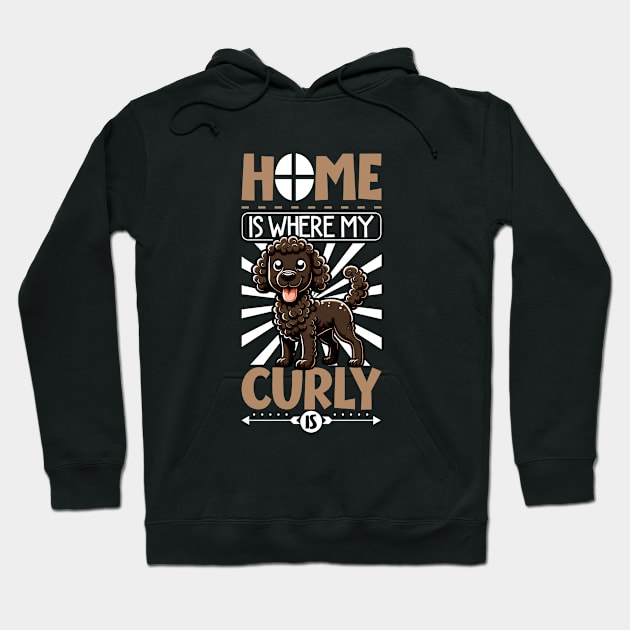 Home is with my Curly-coated Retriever Hoodie by Modern Medieval Design